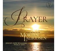 Prayer (The Songs Of Morten Lauridsen)