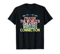 Prayer The World's Greatest Wireless Connection T-Shirt
