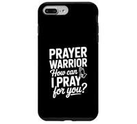 Prayer Warrior, Comment Puis-Je Prier pour toi ? Coque pour iPhone 7 Plus/8 Plus