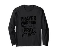 Prayer Warrior, Comment Puis-Je Prier pour toi ? Manche Longue