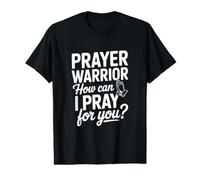 Prayer Warrior, Comment Puis-Je Prier pour toi ? T-Shirt Graphique avec Valeur
