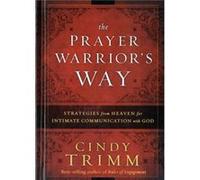 Prayer Warriors Way The by Cindy Trimm Cindy Trimm (Auteur)