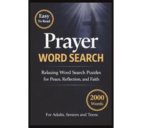 Prayer Word Search: 100 Word Search Puzzles with Easy to Read Print Featuring Bible Verses, Psalms and More | 6x9 inches, 139 pages. 2000 words … Gift for Reflection and Worship