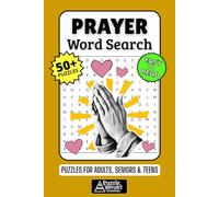 Prayer Word Search Puzzle Book: 50+ Fun & Easy-to-Read Puzzles Exploring Faith, Scripture & Conversations with God, Gift for Faithful Hearts & Prayer Warriors, Adults, Seniors & Teens