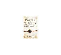 Prayers And Decrees That Activate Angel Armies