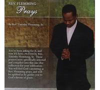 Prayers by Timothy Sr. Rev. Flemming (2011-05-04)
