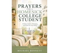 PRAYERS FOR A HOMESICK COLLEGE STUDENT: Finding Comfort, Belonging, and Faith Far From Home