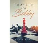 Prayers For Bobby