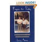 Prayers for Bobby: A Mother's Coming to Terms With the Suicide of Her Gay Son