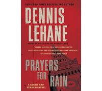 Prayers for Rain: A Kenzie and Gennaro Novel (Patrick Kenzie and Angela Gennaro Series)
