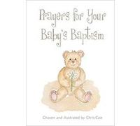 Prayers for Your Babys Baptism (Christian Books) Various (Auteur)