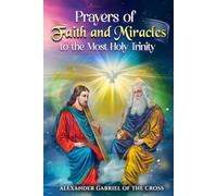 Prayers of Faith and Miracles to the Most Holy Trinity