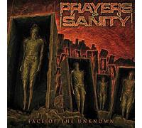 Prayers of Sanity - Face of The Unknown [Import]
