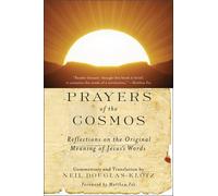 Prayers of the Cosmos: Reflections on the Original Meaning of Jesus's Words