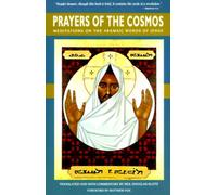 Prayers of the Cosmos: Reflections on the Original Meaning of Jesus's Words NEUF
