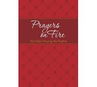 Prayers On Fire: 365 Days Praying The Psalms
