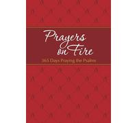 Prayers on Fire: 365 Days Praying the Psalms