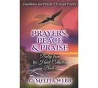 Prayers Peace and Praise Prayer Guidance Through Poetry - Amazon Digital Services LLC KDP - Amazon Digital Services LLC KDP - Livre en Anglais Amazon Digital Services LLC KDPAmazon Digital Services LL