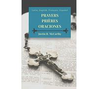 Prayers, Prières, Oraciones: Latin, English, Français, Español
