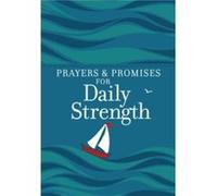 Prayers Promises for Daily Strength by Broadstreet Publishing Group LLC Broadstreet Publishing Group LLC (Auteur)