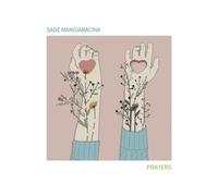 Prayers / Sade Mangiaracina