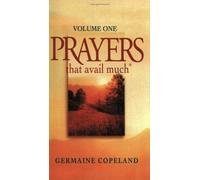 Prayers That Avail Much Vol. 1