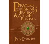 Prayers That Bring Healing & Activate Blessings