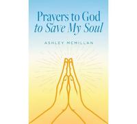 Prayers To God To Save My Soul