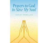 Prayers To God To Save My Soul