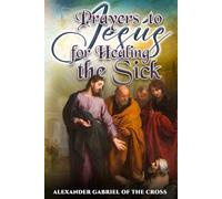 Prayers to Jesus for Healing the Sick