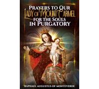 Prayers to Our Lady of Mount Carmel for the Souls in Purgatory