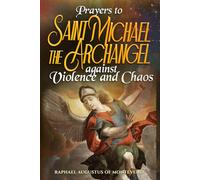 Prayers to Saint Michael the Archangel against Violence and Chaos