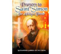 Prayers to Saint Simon the Apostle to Ask for a Favor