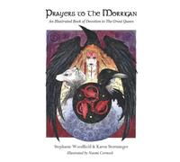 Prayers to The Morrigan: An Illustrated Book of Devotion to The Great Queen