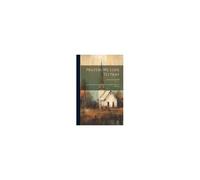 Prayers We Love To Pray: Including The World's Greatest Prayers Suitable For Private Devotion