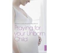 Praying For Your Unborn Child