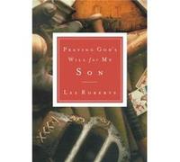 Praying Gods Will for My Son by Lee Roberts Lee Roberts (Auteur)