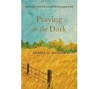 Praying In The Dark