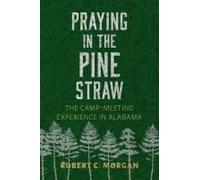 Praying In The Pine Straw