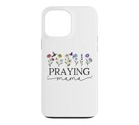 Praying Mama Jesus Prayer Warrior Praying Mom God Pray More Coque pour iPhone 13 Pro Max