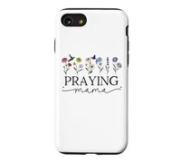 Praying Mama Jesus Prayer Warrior Praying Mom God Pray More Coque pour iPhone SE (2020) / 7/8