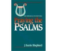 Praying The Psalms