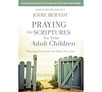 Praying the Scriptures for Your Adult Children