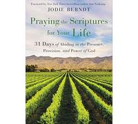 Praying The Scriptures For Your Life