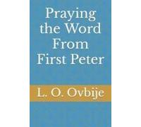 Praying The Word From First Peter