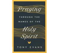 Praying Through the Names of the Holy Spirit