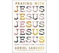 Praying With Jesus
