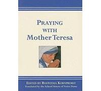 Praying With Mother Teresa