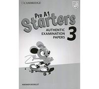 Pre A1 Starters 3 Answer Booklet: Authentic Examination Papers