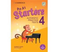 Pre A1 Starters 4 Students Book with Answers with Audio with Resource Bank Authentic Practice Tests Pre A1 Starters 4 Students Book with Answers with Audio with Resource Bank Authentic Practice Tests